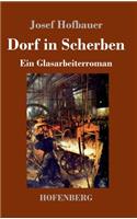 Dorf in Scherben