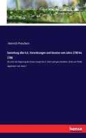 Sammlung aller k.k. Verordnungen und Gesetze vom Jahre 1740 bis 1780: die unter der Regierung des Kaisers Joseph des II. theils noch ganz bestehen, theils zum Theile abgeändert sind. Band 7