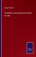 The Builders and Contractors Price Book for 1864