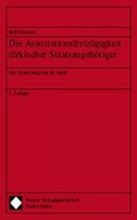 Die Assoziationsfreizugigkeit Turkischer Staatsangehoriger: Ihre Entdeckung Und Ihr Inhalt