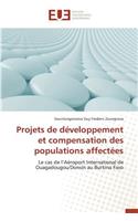 Projets de Développement Et Compensation Des Populations Affectées