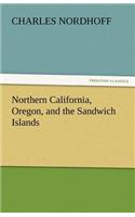 Northern California, Oregon, and the Sandwich Islands