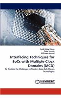 Interfacing Techniques for Socs with Multiple Clock Domains (MCD)
