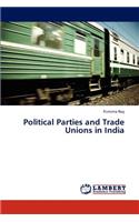 Political Parties and Trade Unions in India