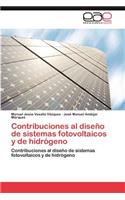 Contribuciones al diseño de sistemas fotovoltaicos y de hidrógeno