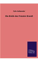 Briefe Des Fraulein Brandt