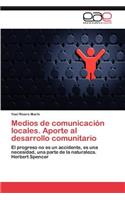 Medios de Comunicacion Locales. Aporte Al Desarrollo Comunitario