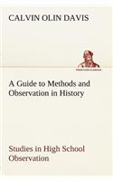 A Guide to Methods and Observation in History Studies in High School Observation