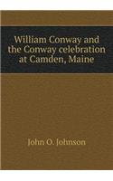 William Conway and the Conway Celebration at Camden, Maine