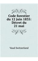 Code Forestier Du 12 Juin 1835