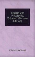 System Der Philosphie, Volume 1 (German Edition)