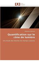 Quantification Sur Le Cone de Lumiere