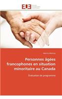 Personnes âgées francophones en situation minoritaire au canada