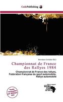 Championnat de France Des Rallyes 1984