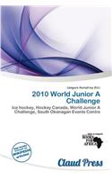 2010 World Junior a Challenge