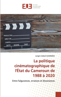 La politique cinématographique de l'État du Cameroun de 1988 à 2020