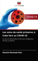 Les soins de santé primaires à Cuba face au COVID-19