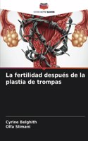 fertilidad después de la plastia de trompas