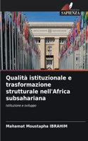 Qualità istituzionale e trasformazione strutturale nell'Africa subsahariana