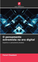 O pensamento extremista na era digital