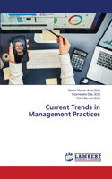 Current Trends in Management Practices