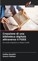 Creazione di una biblioteca digitale attraverso il FOSS