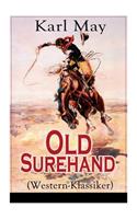 Old Surehand (Western-Klassiker): Alle 3 Bände
