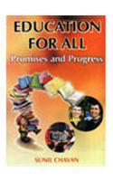 Education For All: Promises and Progress