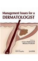 Management Issues for a Dermatologist