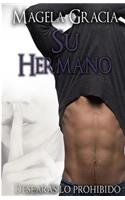 Su Hermano. Desearás Lo Prohibido