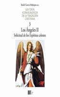 Los tipos iconograficos de la tradicion cristiana / 3: Los Angeles II. Solicitud de los Espiritus celestes