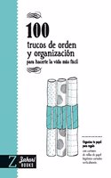 100 TRUCOS DE ORDEN Y DE ORGANIZACION . PARA HACERTE LA VIDA MAS FACIL