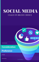 Social Media Usage on Brand Choice