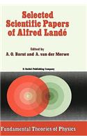 Selected Scientific Papers of Alfred Landé