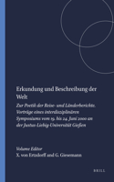 Erkundung Und Beschreibung Der Welt: Zur Poetik Der Reise- Und Landerberichte. Vortrage Eines Interdisziplinaren Symposiums Vom 19. Bis ... GieÃŸen (Chloe, 34)