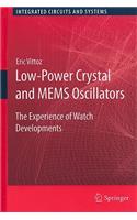 Low-Power Crystal and MEMS Oscillators