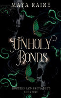 Unholy Bonds: Serial Killer Romance(1 Hunters and Preys Duet)