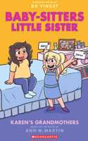 The Baby-Sitters Little Sister Graphic Novel #09: Karenâ€™s Grandmothers