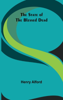 State of the Blessed Dead
