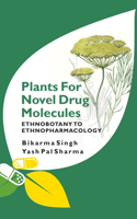 Plants For Novel Drug Molecules