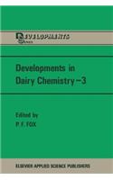 Developments in Dairy Chemistry--3