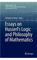 Essays on Husserl's Logic and Philosophy of Mathematics