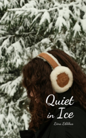 Quiet in Ice