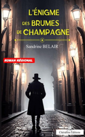 L'Énigme des Brumes de Champagne