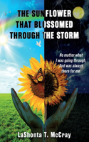 Sunflower That Blossomed Through The Storm