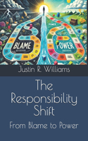 The Responsibility Shift
