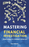 Mastering Financial Investigations