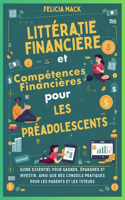 Littératie Financière et Compétences Financières pour les Préadolescents