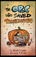 Orc Who Saved Thanksgiving