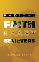 Radical Faith